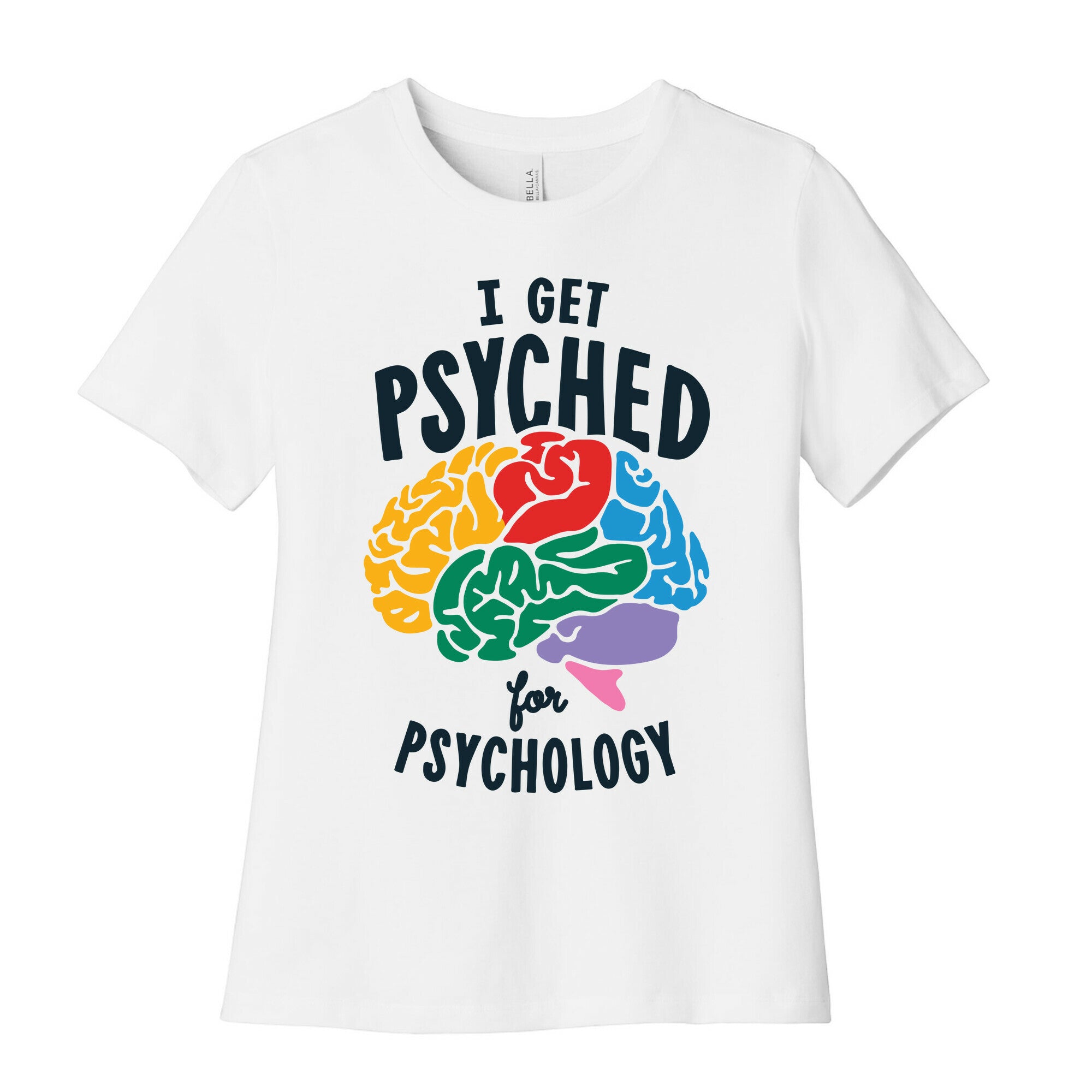 I Get Psyched for Psychology Women's Cotton Tee